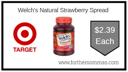 Target: Welch's Natural Strawberry Spread ONLY $2.39 Each 