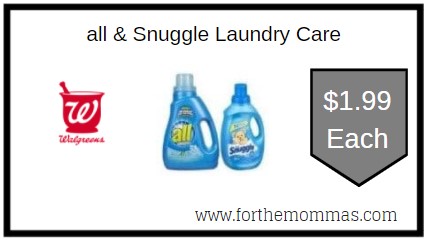 Walgreens: all & Snuggle Laundry Care ONLY $1.99 