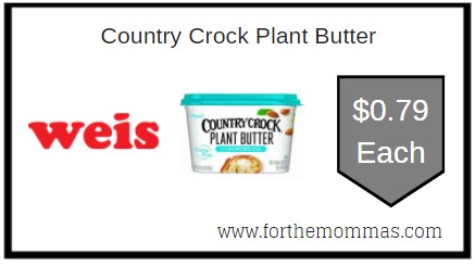 Weis: Country Crock Plant Butter ONLY $0.79 Each