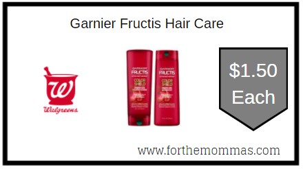 Walgreens: Garnier Fructis Hair Care ONLY $1.50 Each