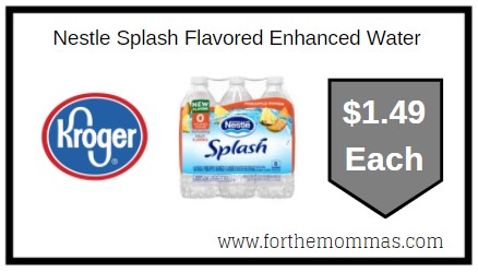 Kroger: Nestle Splash Flavored Enhanced Water ONLY $1.49 Each 
