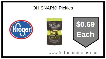 Kroger: OH SNAP!® Pickles JUST $0.69 Each