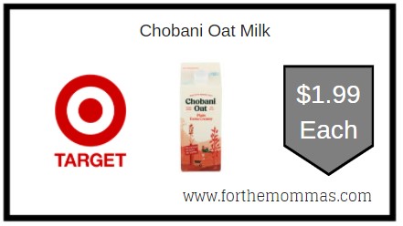 Target: Chobani Oat Milk ONLY $1.99 Each