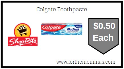 ShopRite: Colgate Toothpaste JUST $0.50 Each