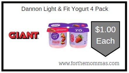 Giant: Dannon Light & Fit Yogurt 4 Pack JUST $1.00 Each