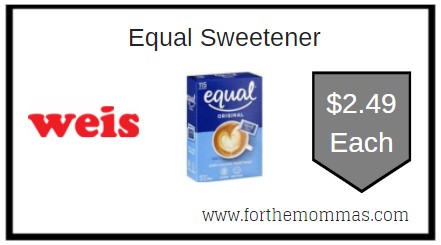 Weis: Equal Sweetener ONLY $2.49 Each