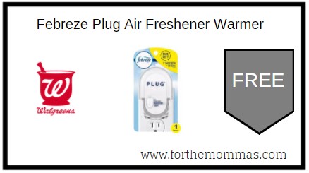 Walgreens: Free Febreze Plug Air Freshener Warmer 