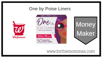 Walgreens: Free + Moneymaker One by Poise Liners