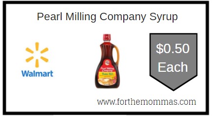 Walmart: Pearl Milling Company Syrup ONLY $0.50 Each