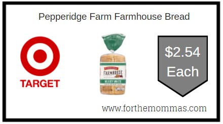 Target: Pepperidge Farm Farmhouse Bread ONLY $2.54 Each