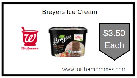Walgreens: Breyers Ice Cream ONLY $3.50 Each