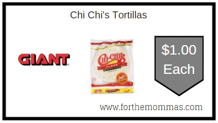 Giant: Chi Chi's Tortillas Just $1.00 Each