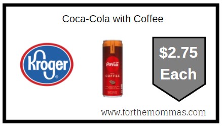 Kroger: Coca-Cola with Coffee $0.75 Each Thru 10/27
