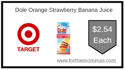 Target: Dole Orange Strawberry Banana Juice ONLY $2.54 Each