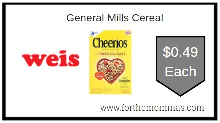 Weis: General Mills Cereal ONLY $0.49 Each