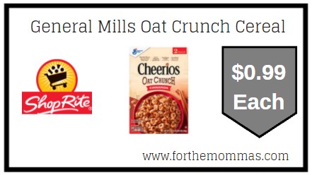 ShopRite: General Mills Oat Crunch Cereal JUST $0.99 Each