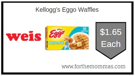 Weis: Kellogg's Eggo Waffles ONLY $1.65 Each