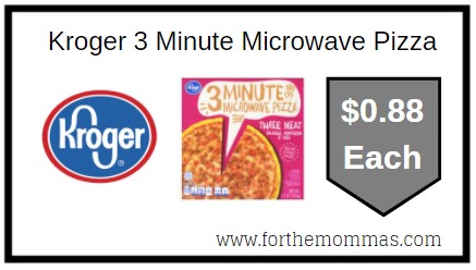 Kroger: Kroger 3 Minute Microwave Pizza ONLY $0.88 Each