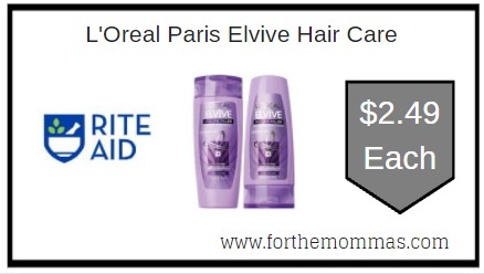 Rite Aid: L'Oreal Paris Elvive Hair Care ONLY $2.49 Each