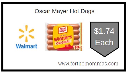 Walmart: Oscar Mayer Hot Dogs ONLY $1.74 Each