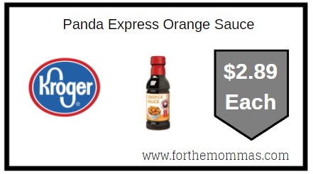 Kroger: Panda Express Orange Sauce ONLY $2.89 Each