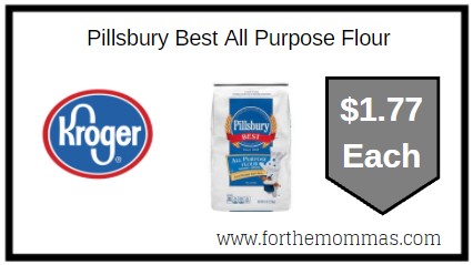 Kroger: Pillsbury Best All Purpose Flour ONLY $1.77 Each
