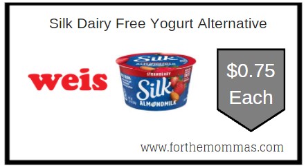 Weis: Silk Dairy Free Yogurt Alternative ONLY $0.75 Each