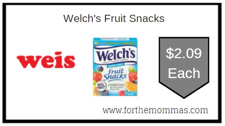 Weis: Welch's Fruit Snacks ONLY $2.09 Each