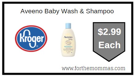 Kroger: Aveeno Baby Wash & Shampoo ONLY $2.99 Each