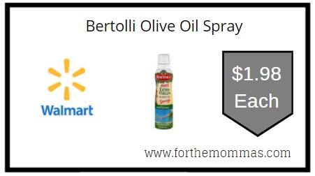 Walmart: Bertolli Olive Oil Spray ONLY $1.98 Each