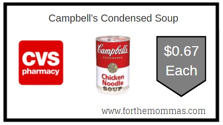 CVS: Campbell's Condensed Soup $0.67 Each
