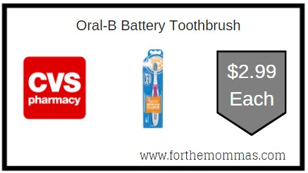 CVS: Oral-B Battery Toothbrush Only $2.99 Each