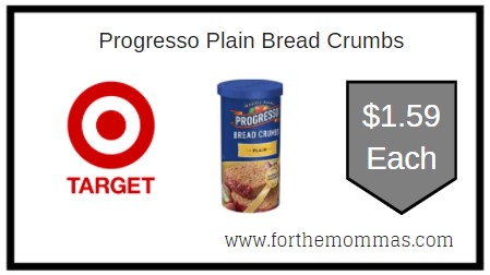 Target: Progresso Plain Bread Crumbs $1.59 Each