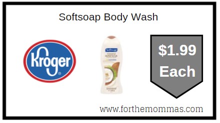 Kroger: Softsoap Body Wash ONLY $1.99 Each