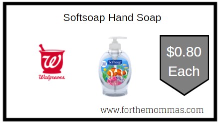 Walgreens: Softsoap Hand Soap ONLY $0.80 Each