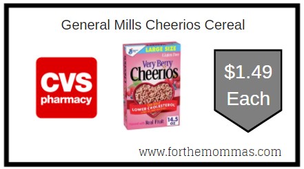 CVS: General Mills Cheerios Cereal ONLY $1.49 Each