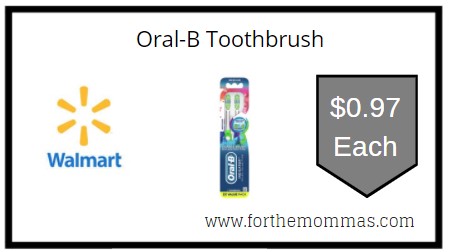 Walmart: Oral-B Toothbrush ONLY $0.97 Each
