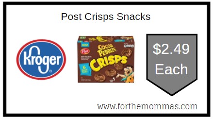 Kroger: Post Crisps Snacks Only $2.49 Each