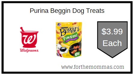 Walgreens: Purina Beggin Dog Treats ONLY $3.99 Each