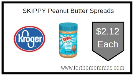 Kroger: SKIPPY Peanut Butter Spreads $2.12 Each