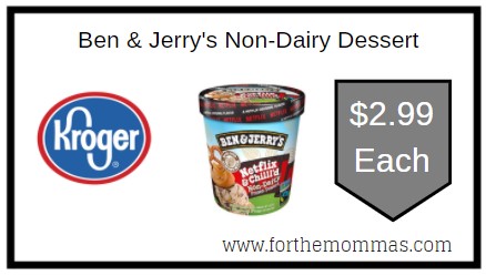 Kroger: Ben & Jerry's Non-Dairy Dessert Only $2.99 Each