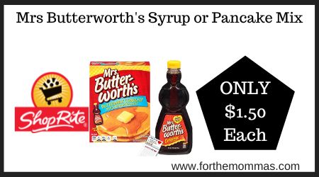 Mrs Butterworth's Syrup or Pancake Mix