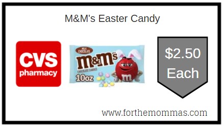 CVS: M&M's Easter Candy $2.50 Each