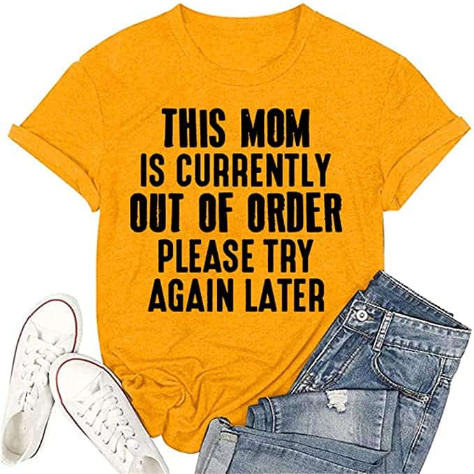 This Mom is Currently Out of Order T-Shirts