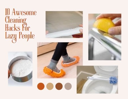 10 Awesome Cleaning Hacks For Lazy People 
