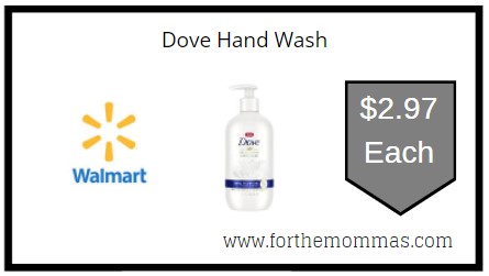 Walmart: Dove Hand Wash ONLY $2.97 Each
