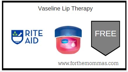Rite Aid: Free Vaseline Lip Therapy 