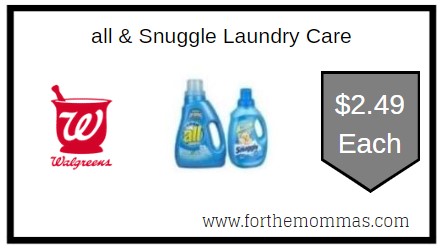 Walgreens: all & Snuggle Laundry Care ONLY $2.49