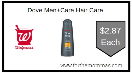 Walgreens: Dove Men+Care Hair Care ONLY $2.87 Each