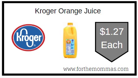Kroger: Kroger Orange Juice $1.27 Each